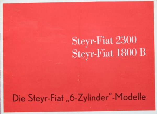 Steyr Fiat 1800 B 2300 Modelprogram 1962 Carbrochure (9088)